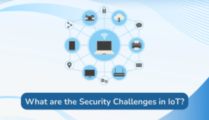 Read more about the article What are the Security Challenges in IoT?