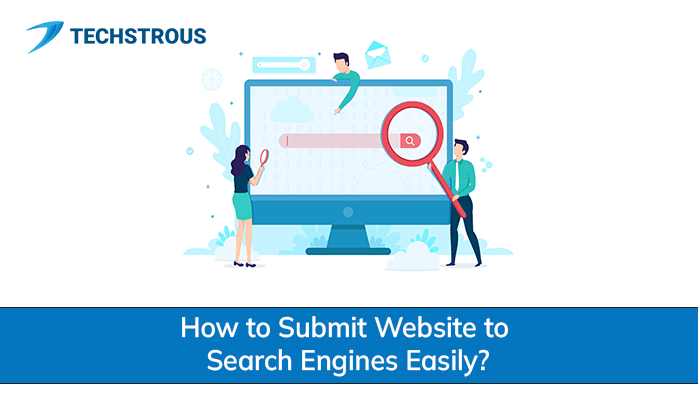 You are currently viewing How to Submit Website to Search Engines Easily?