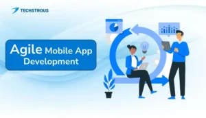 Read more about the article Agile Mobile App Development