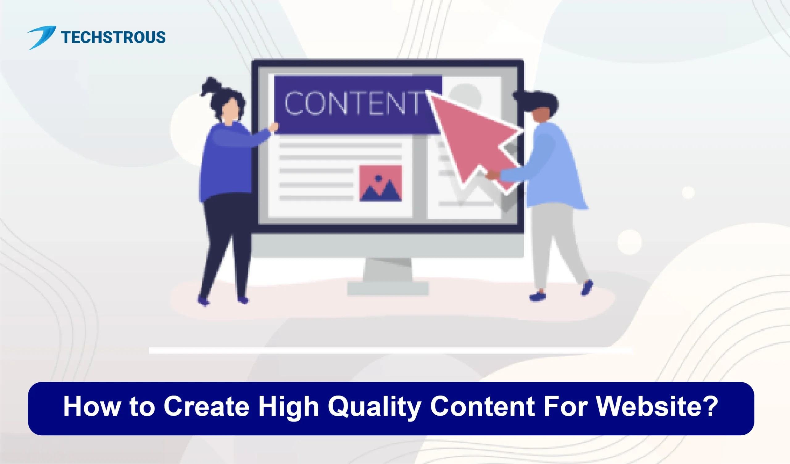 You are currently viewing How to Create High Quality Content for Websites?