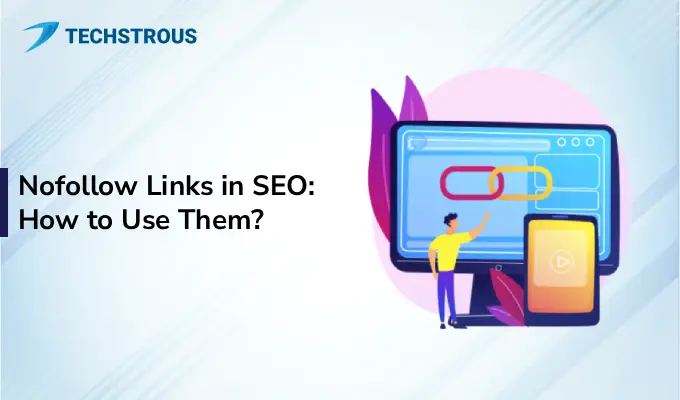 You are currently viewing Nofollow Links in SEO: How to Use Them?